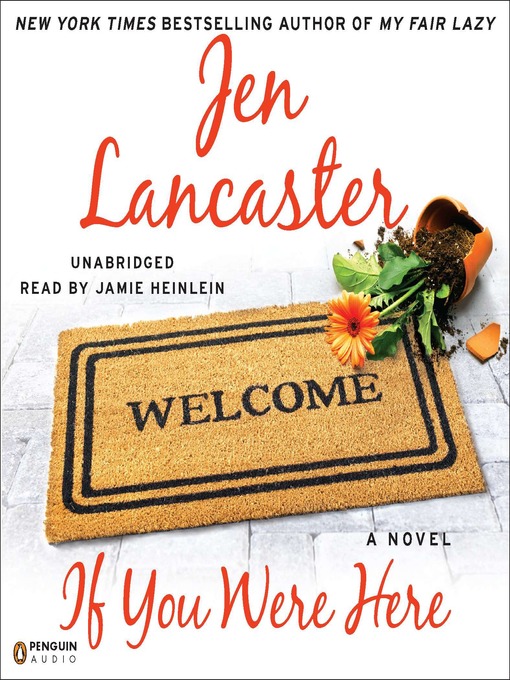 Title details for If You Were Here by Jen Lancaster - Wait list